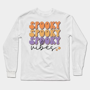 Spooky Vibes Long Sleeve T-Shirt